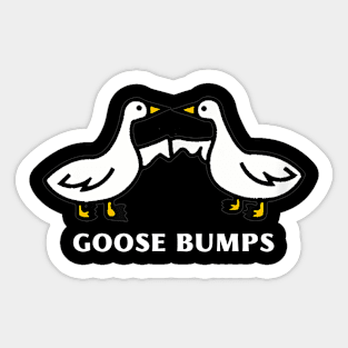 Goose Bumps Funny Meme Silly Goose Meme Sticker